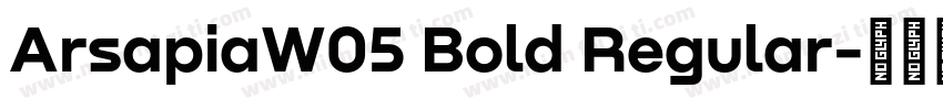 ArsapiaW05 Bold Regular字体转换